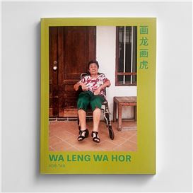 “Wa Leng Wa Hor” by Photographer Adri Tan